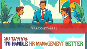 Illustration of three business professionals in a meeting room with text: "Track-It-All" and "20 Ways to Handle HR Management Better" in colorful fonts.