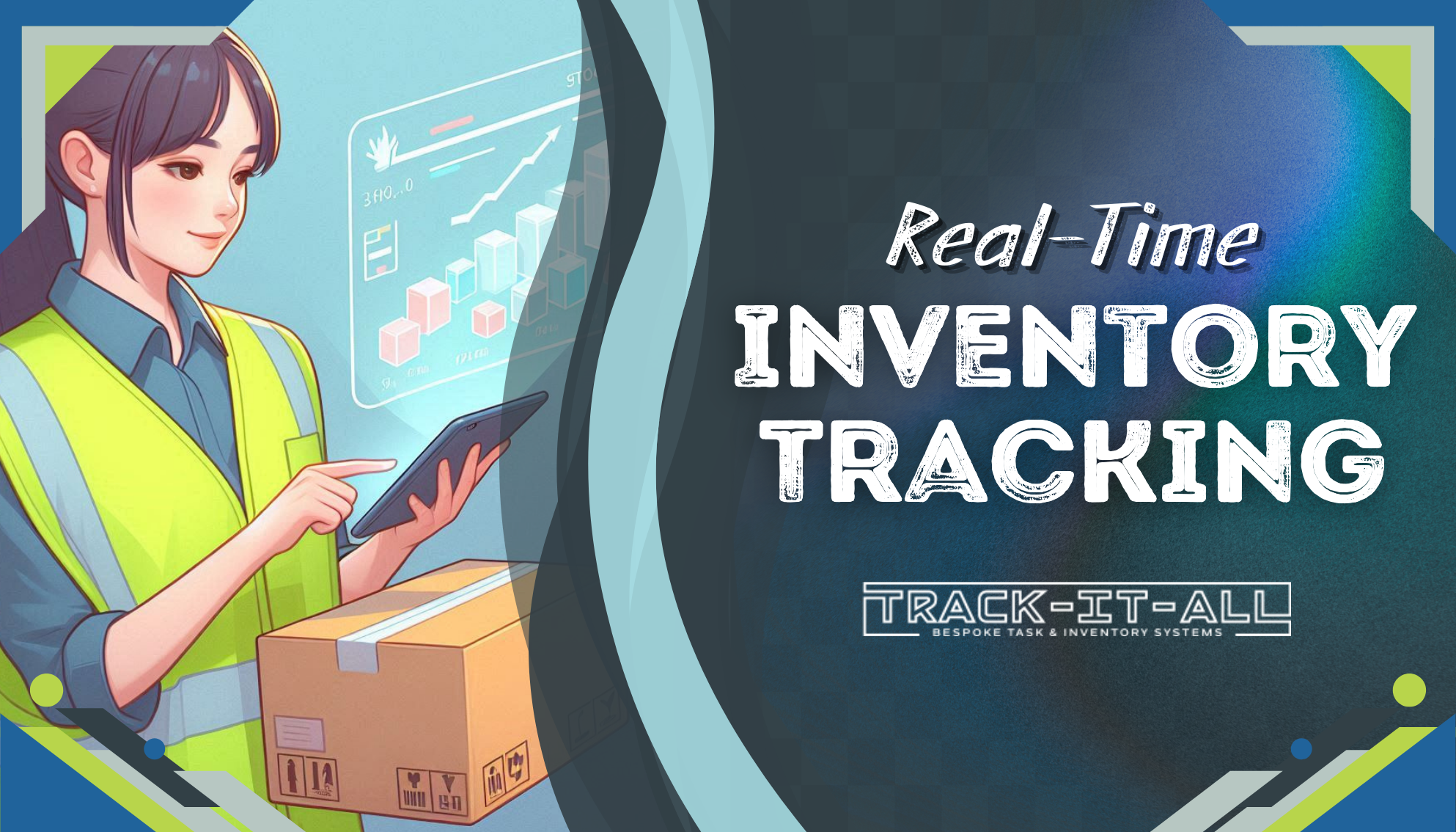 A person in a safety vest uses a tablet near a box, with digital charts in the background. Text reads: "Real-Time Inventory Tracking. TRACK-IT-ALL Bespoke Task & Inventory Systems.